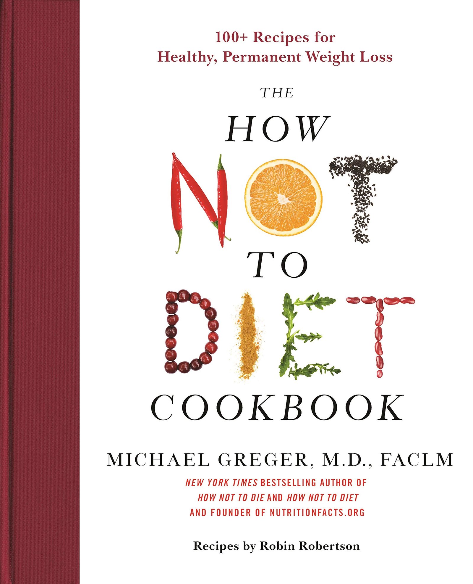 The How Not to Diet Cookbook: 100+ Recipes for Healthy, Permanent Weight Loss — book cover