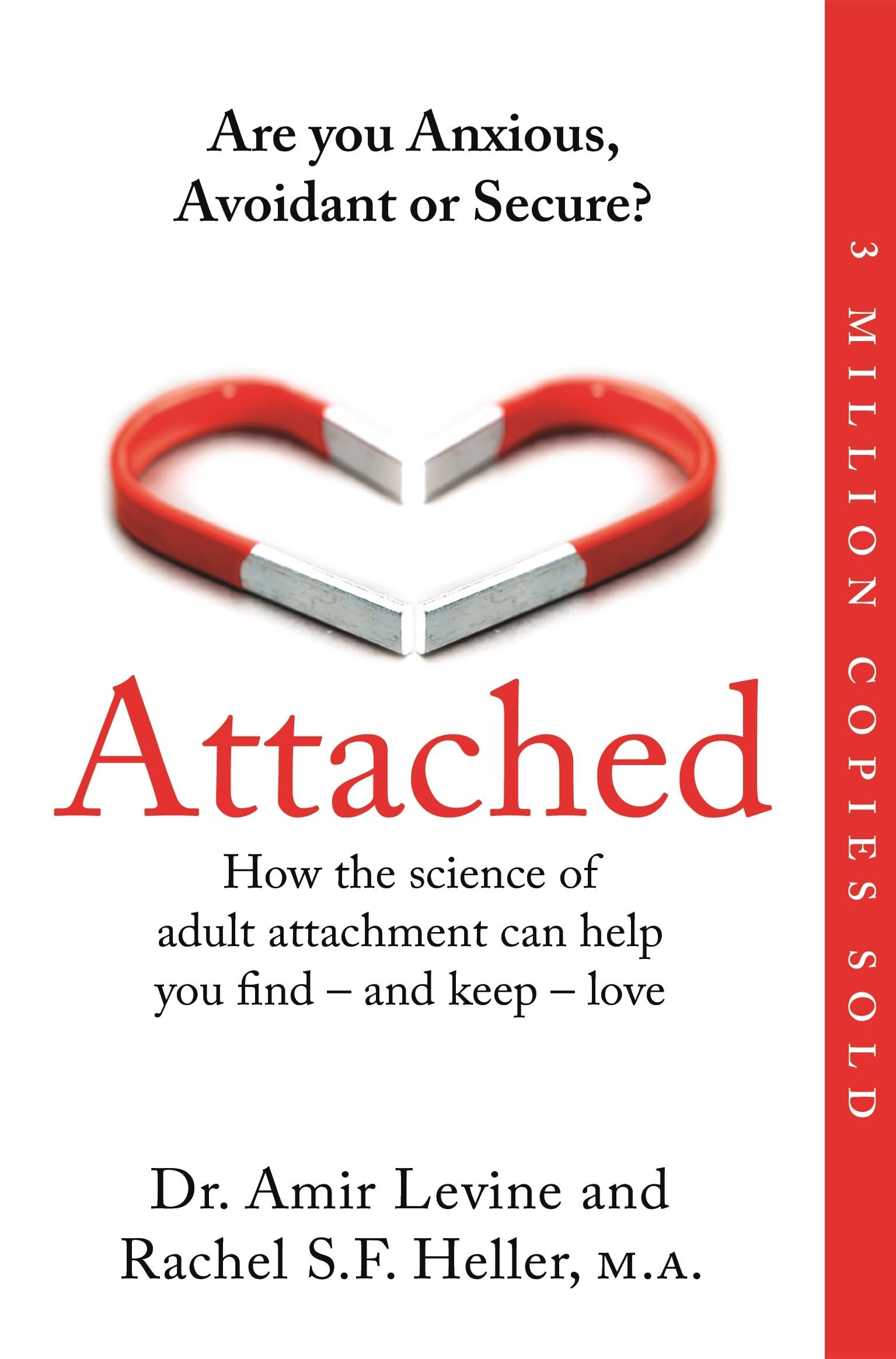 Attached: Are you Anxious, Avoidant or Secure? How the science of adult attachment can help you find – and keep – love — book cover