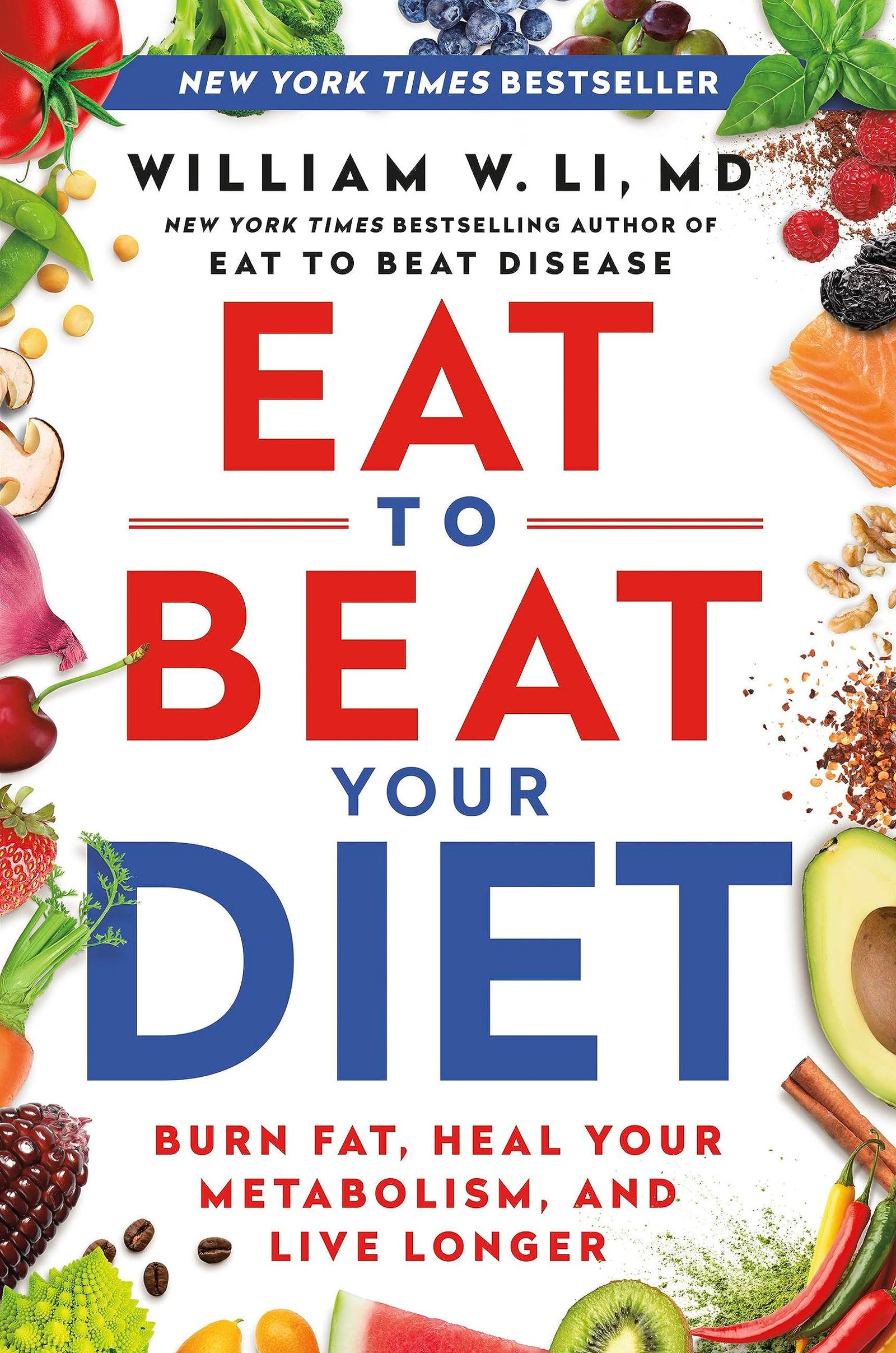 Eat to Beat Your Diet: Burn Fat, Heal Your Metabolism, and Live Longer — book cover