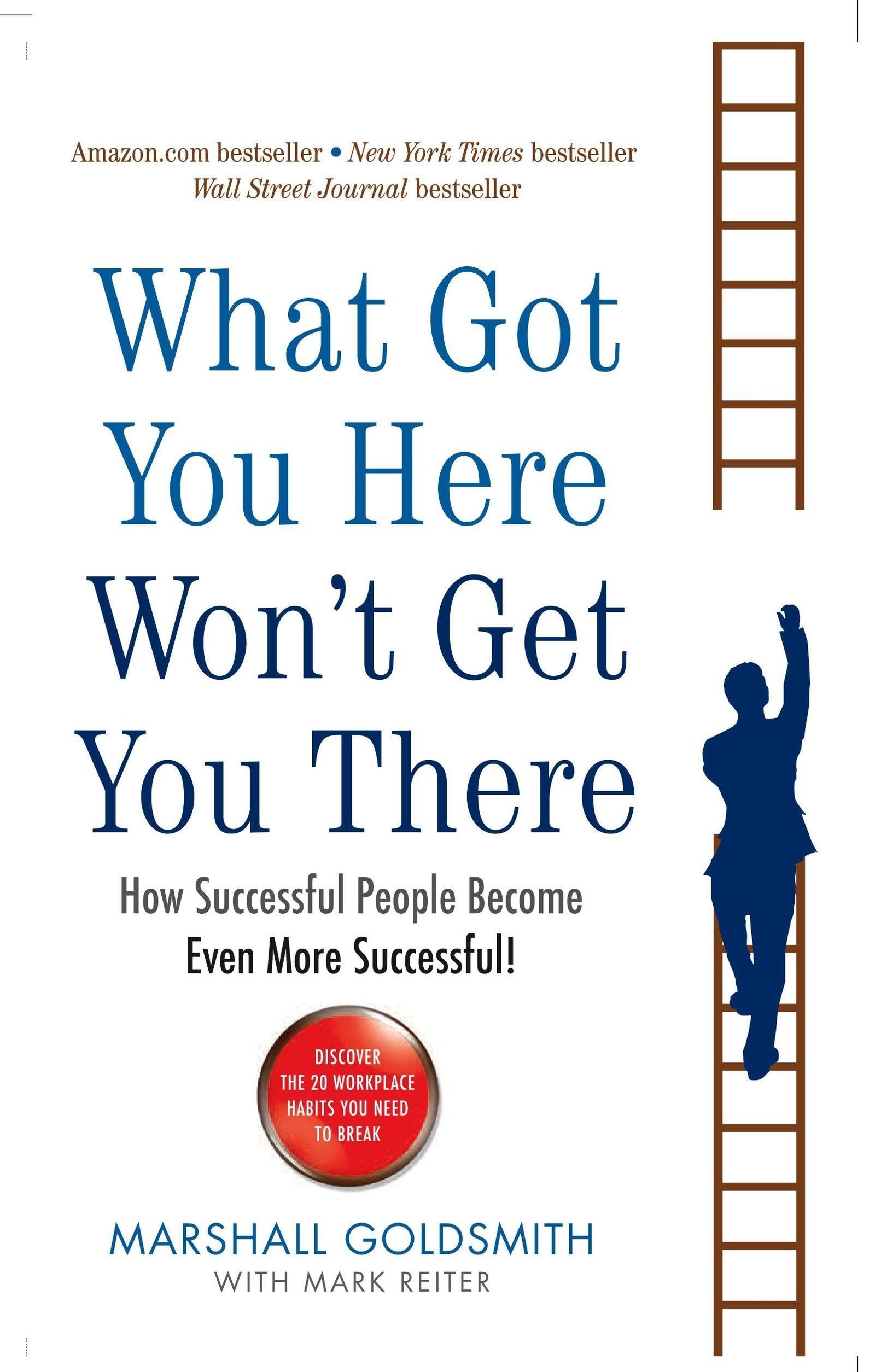 What Got You Here Won't Get You There — book cover