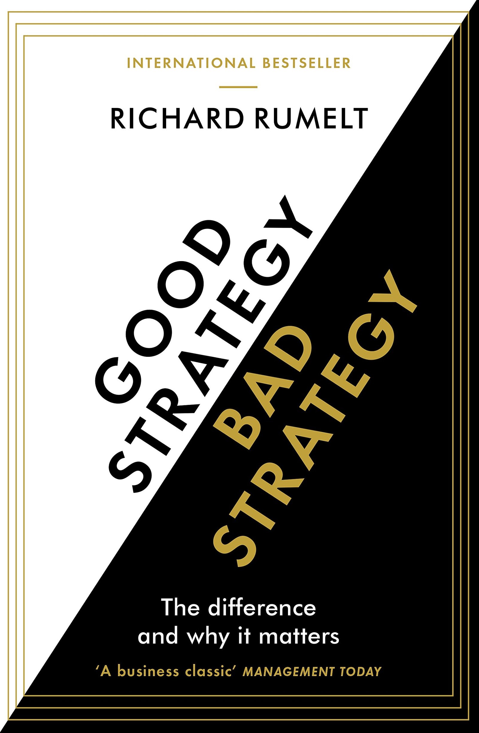 Good Strategy/Bad Strategy: The difference and why it matters — book cover